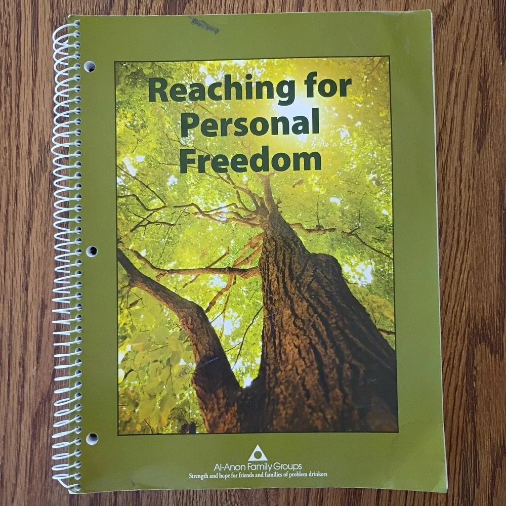 Reaching for Personal Freedom: Living the Legacies by Al-Anon Family Groups ...